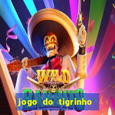 jogo do tigrinho falso para brincar